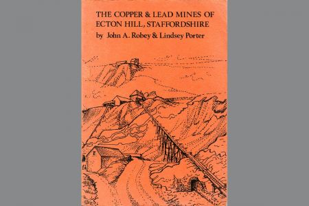 The Copper & Lead Mines of Ecton Hill, Staffordshire The Copper & Lead Mines of Ecton Hill, Staffordshire