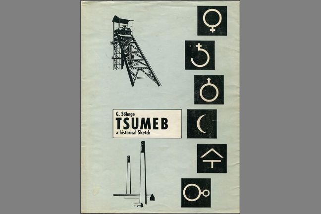 Tsumeb - a Historical Sketch Tsumeb - a Historical Sketch