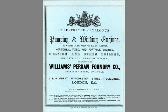 Illustrated catalogue of Pumping and Winding Engines manufactured by Williams' Perran Foundry Illustrated catalogue of Pumping and Winding Engines manufactured by Williams' Perran Foundry