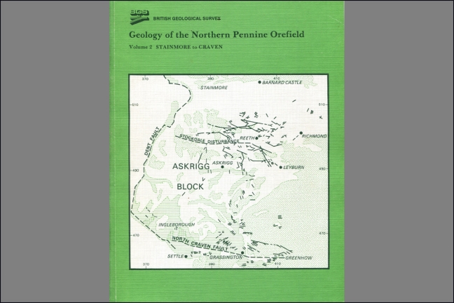 Geology of the North Pennine Orefield Volume 2 Stainmore to Craven Geology of the North Pennine Orefield Volume 2 Stainmore to Craven
