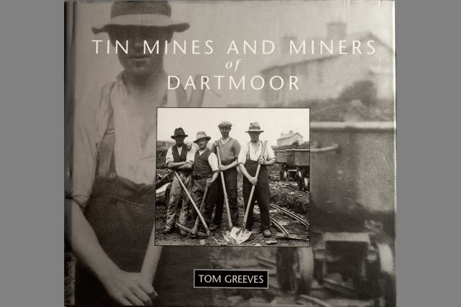 Tin Mines and Miners of Dartmoor
