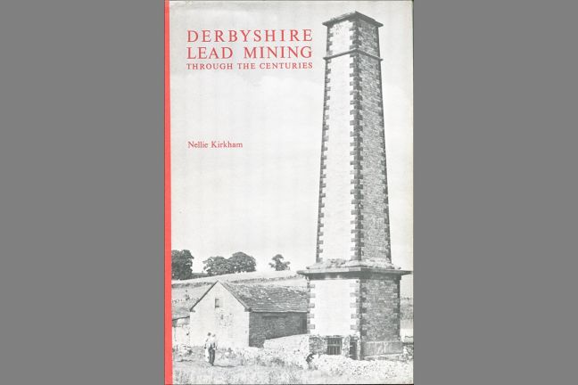 Derbyshire Lead Mining Through the Centuries
