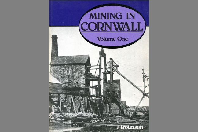 Mining in Cornwall  Vol. 1 -1850-1960