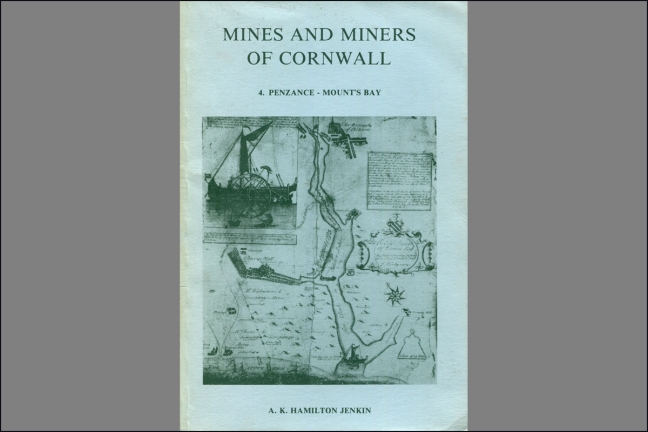 Mines and Miners of Cornwall Vo. 4 Penzance-Mount's Bay